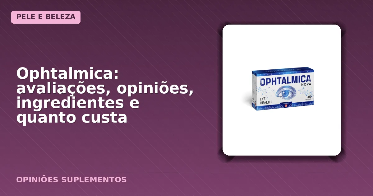 Embalagem das cápsulas do suplemento alimentar Ophtalmica